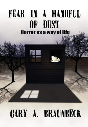 Fear in a Handful of Dust: Horror as a Way of Life,Used