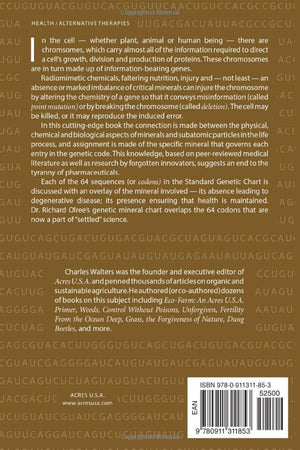 Minerals For The Genetic Code: An Exposition & Anaylsis Of The Dr. Olree Standard Genetic Periodic Chart & The Physical, Chemica,Used