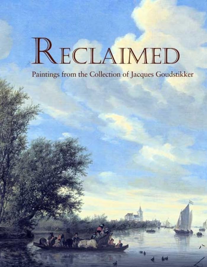 Reclaimed: Paintings from the Collection of Jacques Goudstikker,Used