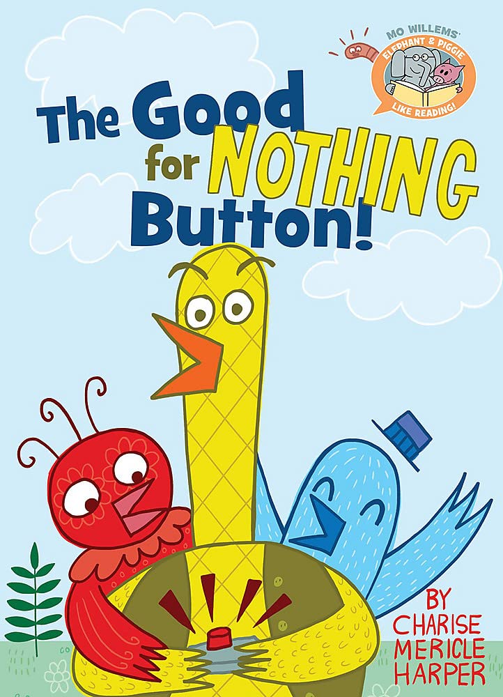 The Good for Nothing Button! (Elephant & Piggie Like Reading!),New
