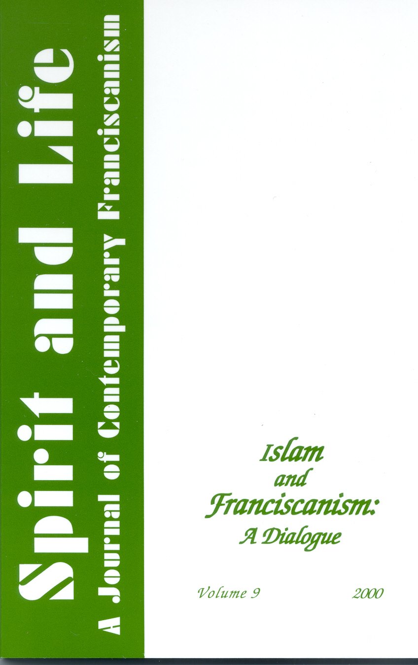 Islam & Franciscanism: A Dialogue (Spirit and Life Series Volume 9),Used