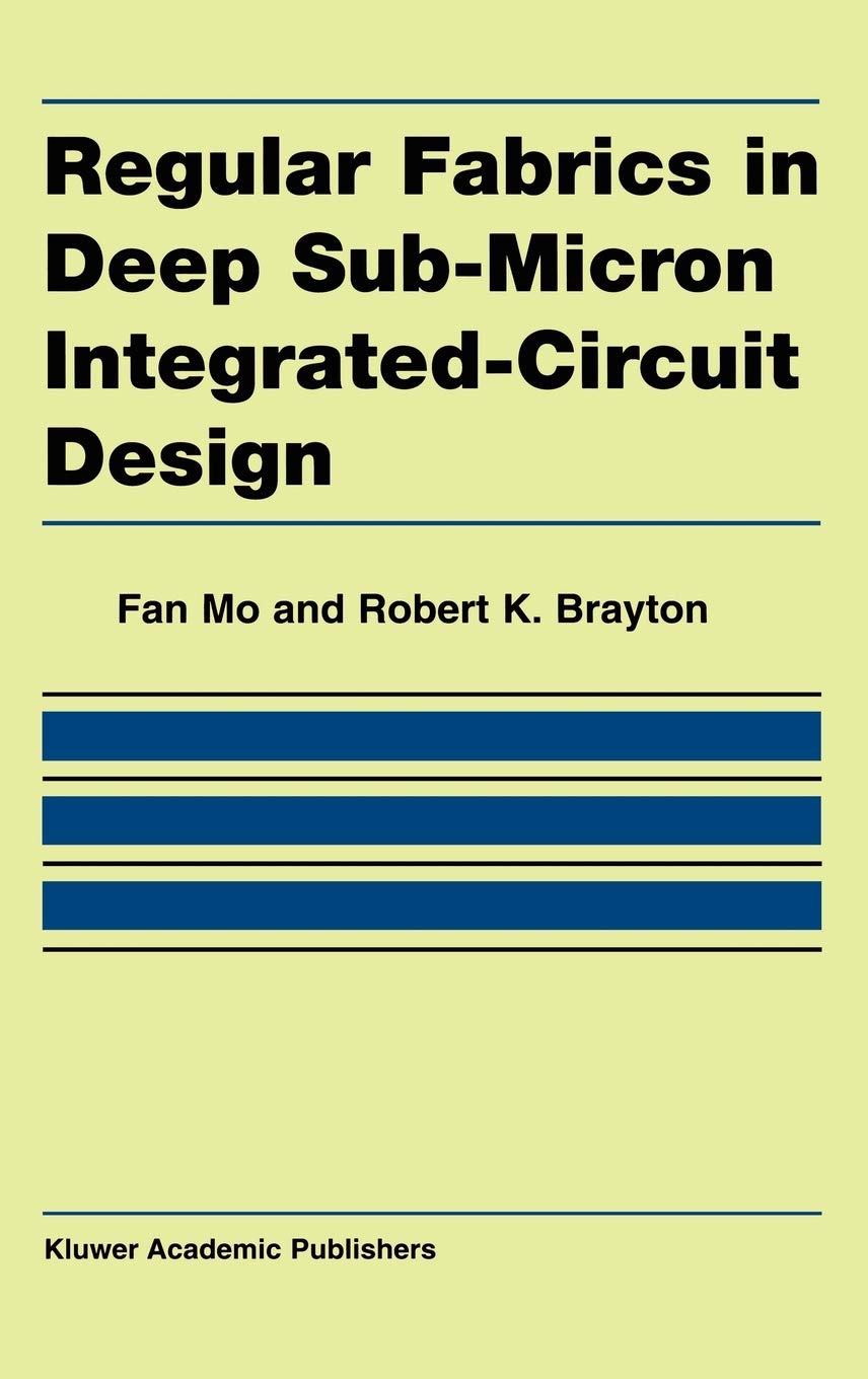 Regular Fabrics in Deep SubMicron IntegratedCircuit Design,Used