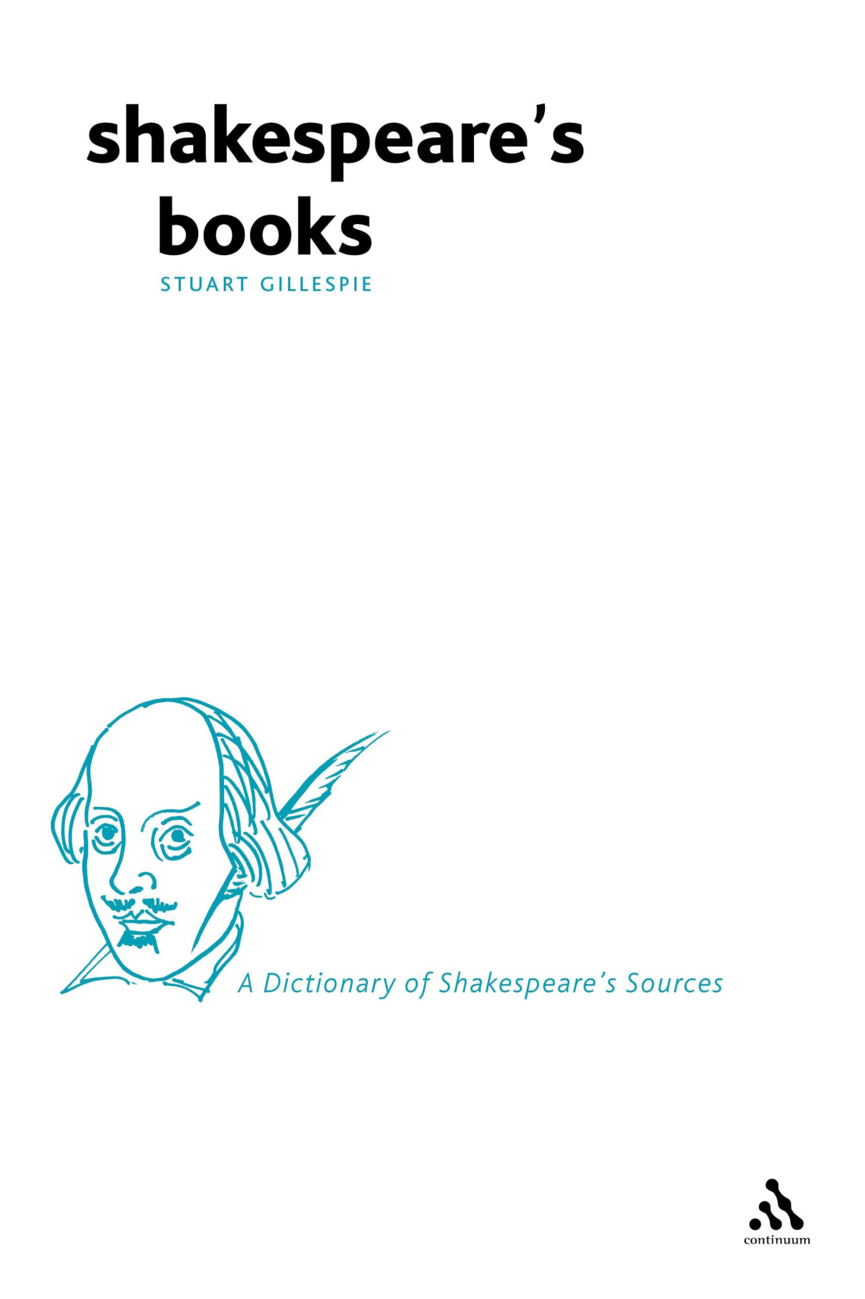 Shakespeare's Books: A Dictionary of Shakespeare Sources (Student Shakespeare Library),Used