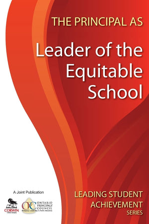 The Principal as Leader of the Equitable School (Leading Student Achievement Series),Used