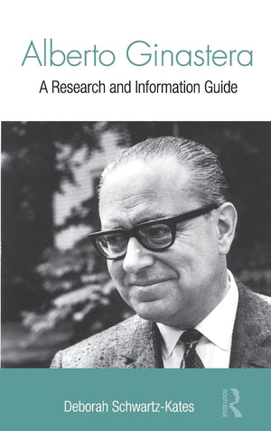 Alberto Ginastera: A Research and Information Guide (Routledge Music Bibliographies),Used