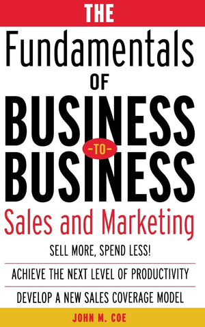 The Fundamentals of BusinesstoBusiness Sales & Marketing,Used