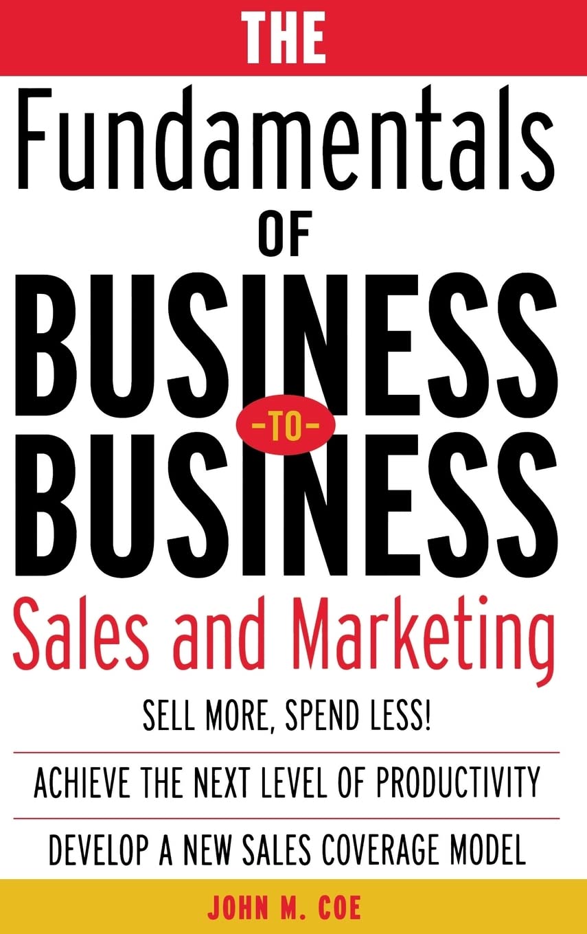 The Fundamentals of BusinesstoBusiness Sales & Marketing,Used