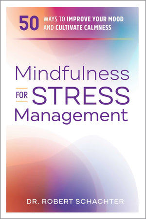 Mindfulness for Stress Management: 50 Ways to Improve Your Mood and Cultivate Calmness,Used