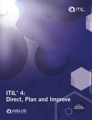 Itil 4: Direct, Plan And Improve (Itil 4 Managing Professional)