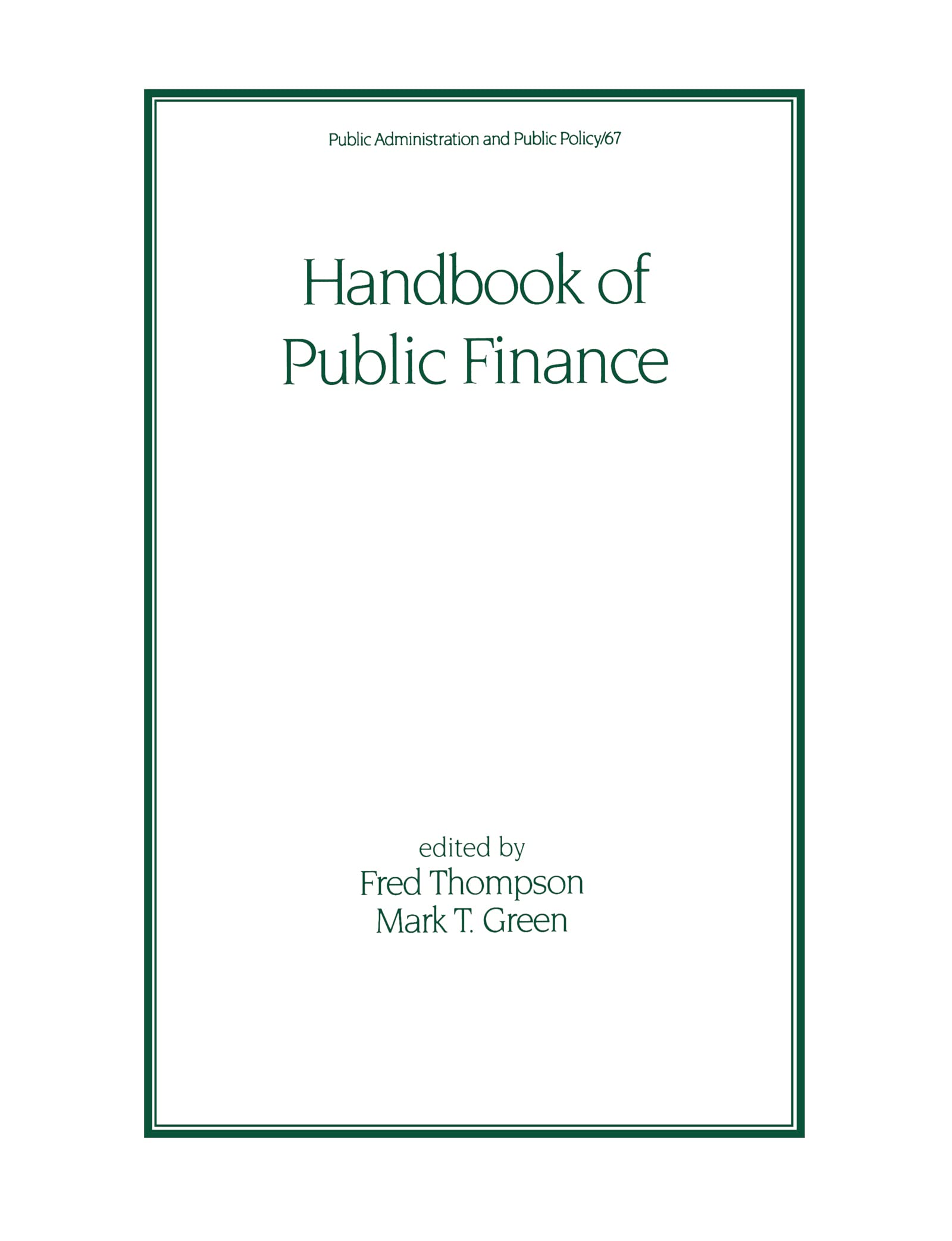 Handbook of Public Finance (Public Administration and Public Policy),Used