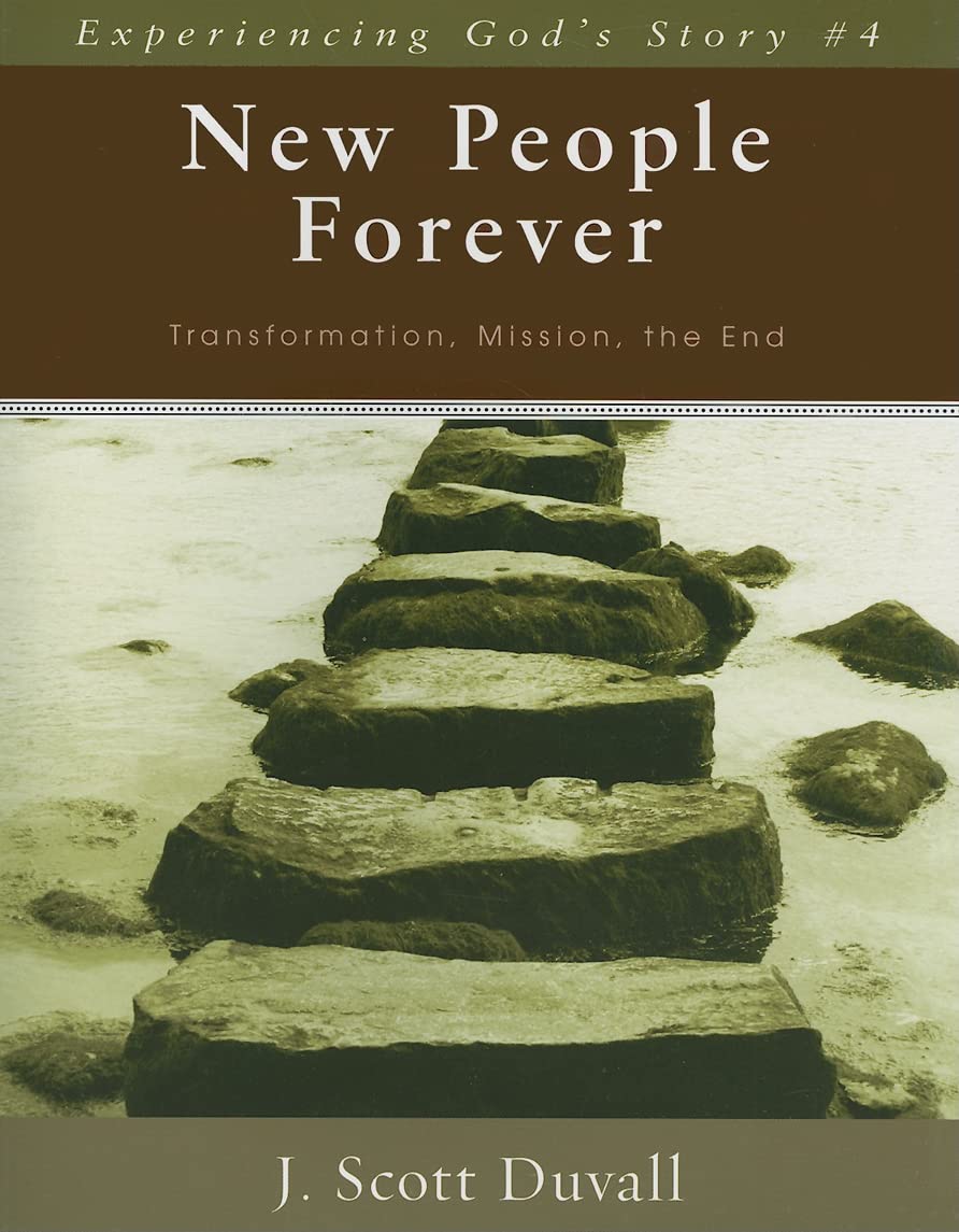 New People Forever: Transformation, Mission, The End (Experiencing God'S Story),Used