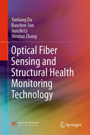 Optical Fiber Sensing and Structural Health Monitoring Technology,Used