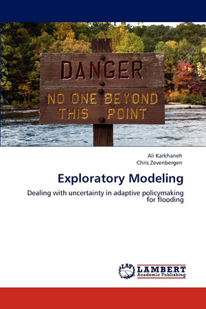 Exploratory Modeling: Dealing with uncertainty in adaptive policymaking for flooding,Used