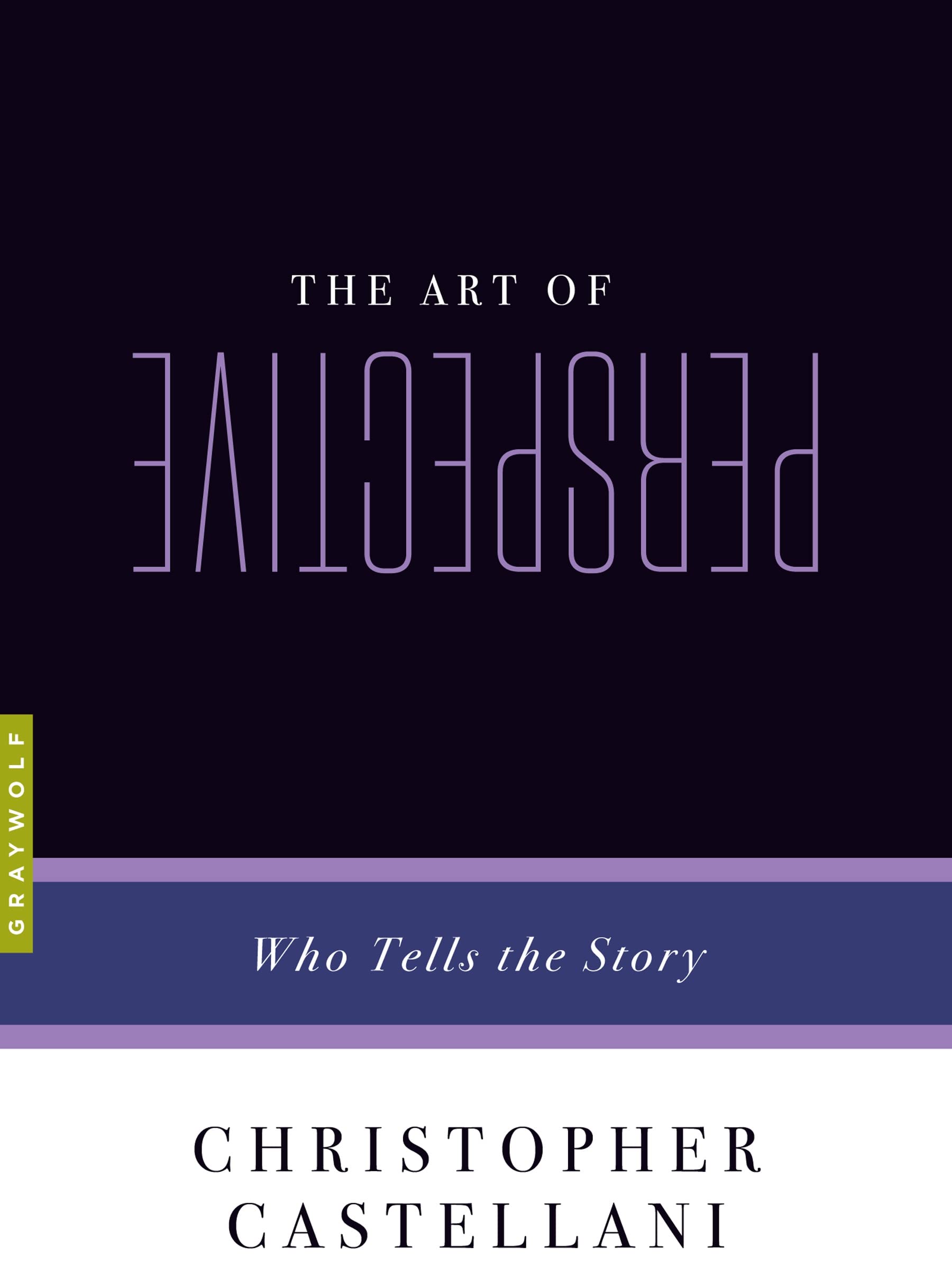 The Art of Perspective: Who Tells the Story,New