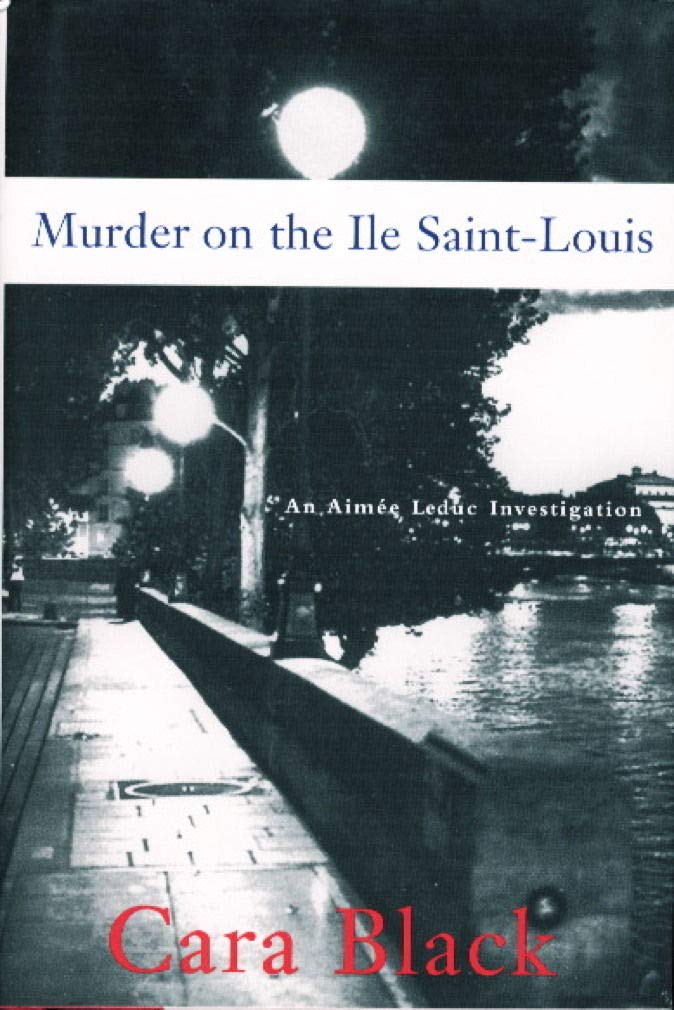 Murder on the Ile SaintLouis (Aimee Leduc Investigations, No. 7)