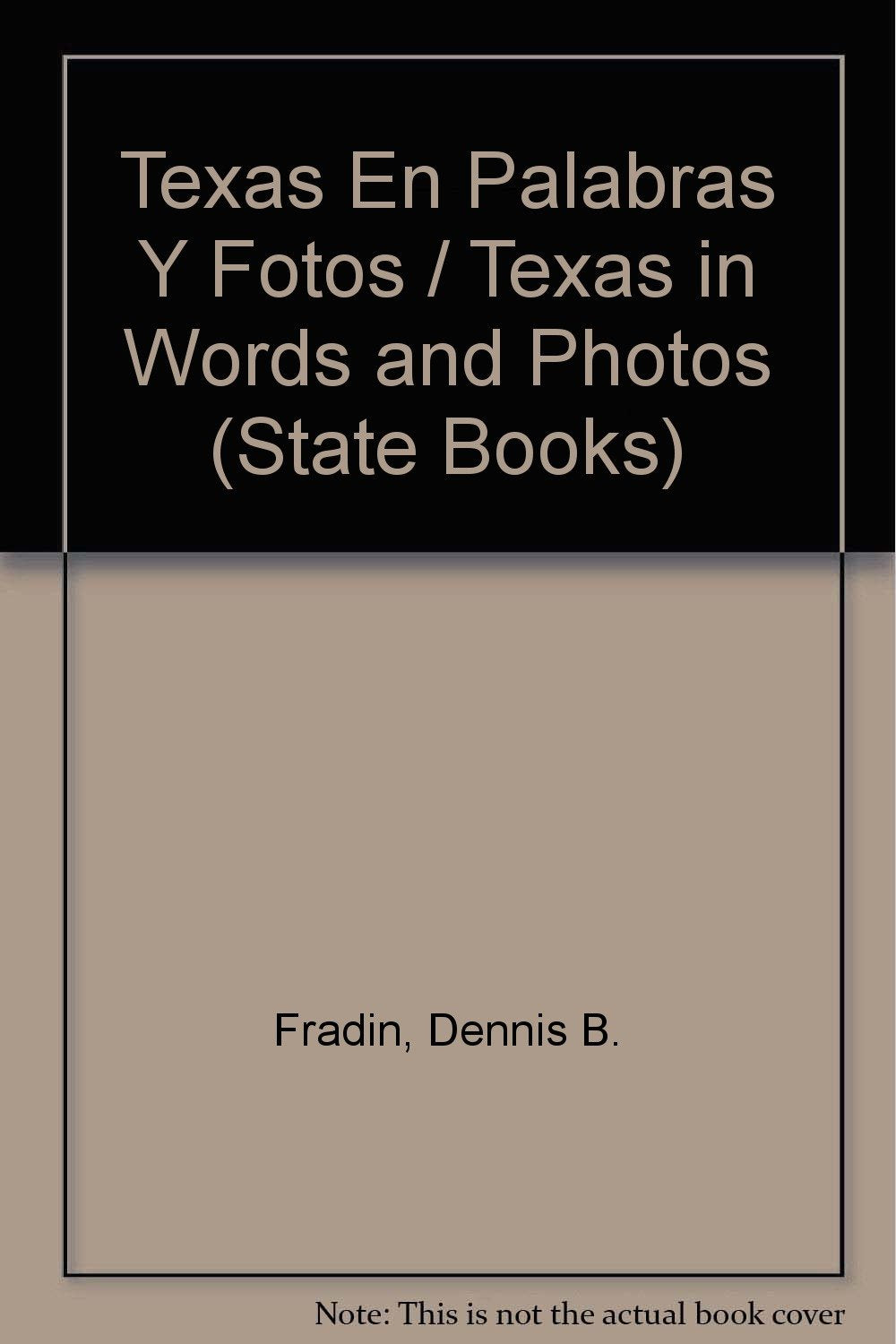 Texas En Palabras Y Fotos / Texas in Words and Photos (State Books) (Spanish and English Edition),Used