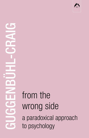From The Wrong Side: A Paradoxical Approach To Psychology,New