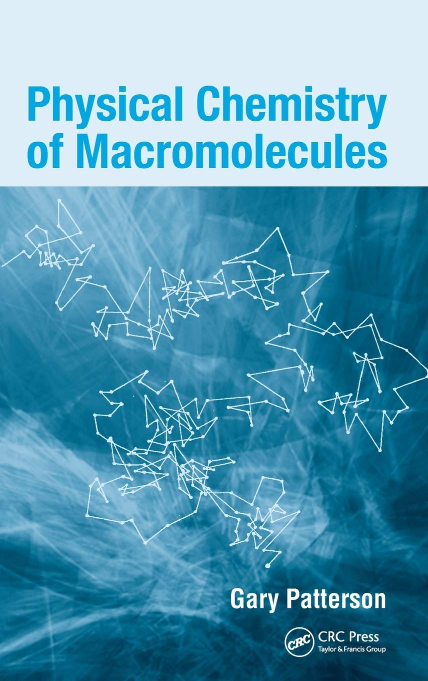 Physical Chemistry of Macromolecules,Used
