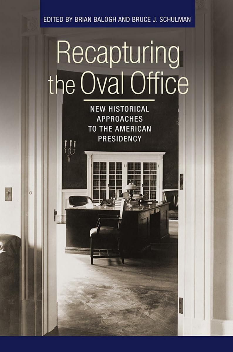 Recapturing the Oval Office: New Historical Approaches to the American Presidency (Miller Center of Public Affairs Books),Used