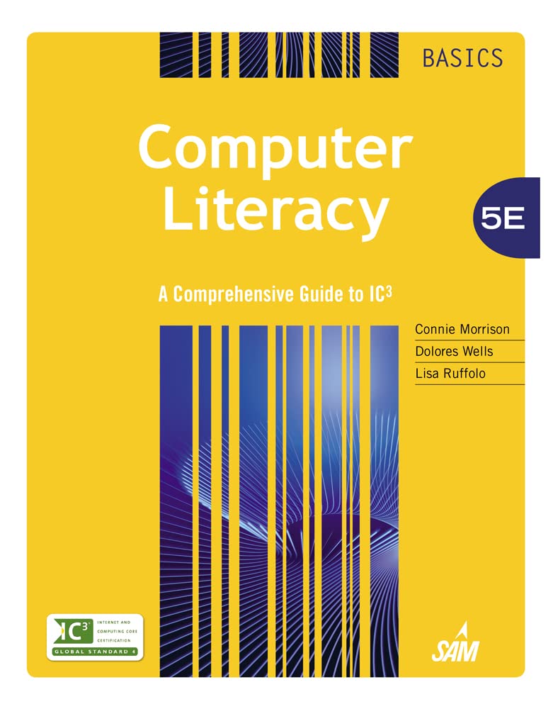 Computer Literacy BASICS: A Comprehensive Guide to IC3,Used
