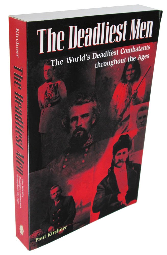 The Deadliest Men: The World's Deadliest Combatants Throughout the Ages,Used
