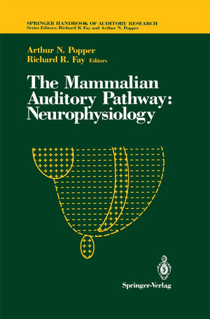The Mammalian Auditory Pathway: Neurophysiology (Springer Handbook of Auditory Research, 2),Used