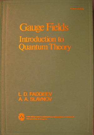 Gauge Fields, Introduction To Quantum Theory (Benjamin/Cummings Series In Structured Programming)-used