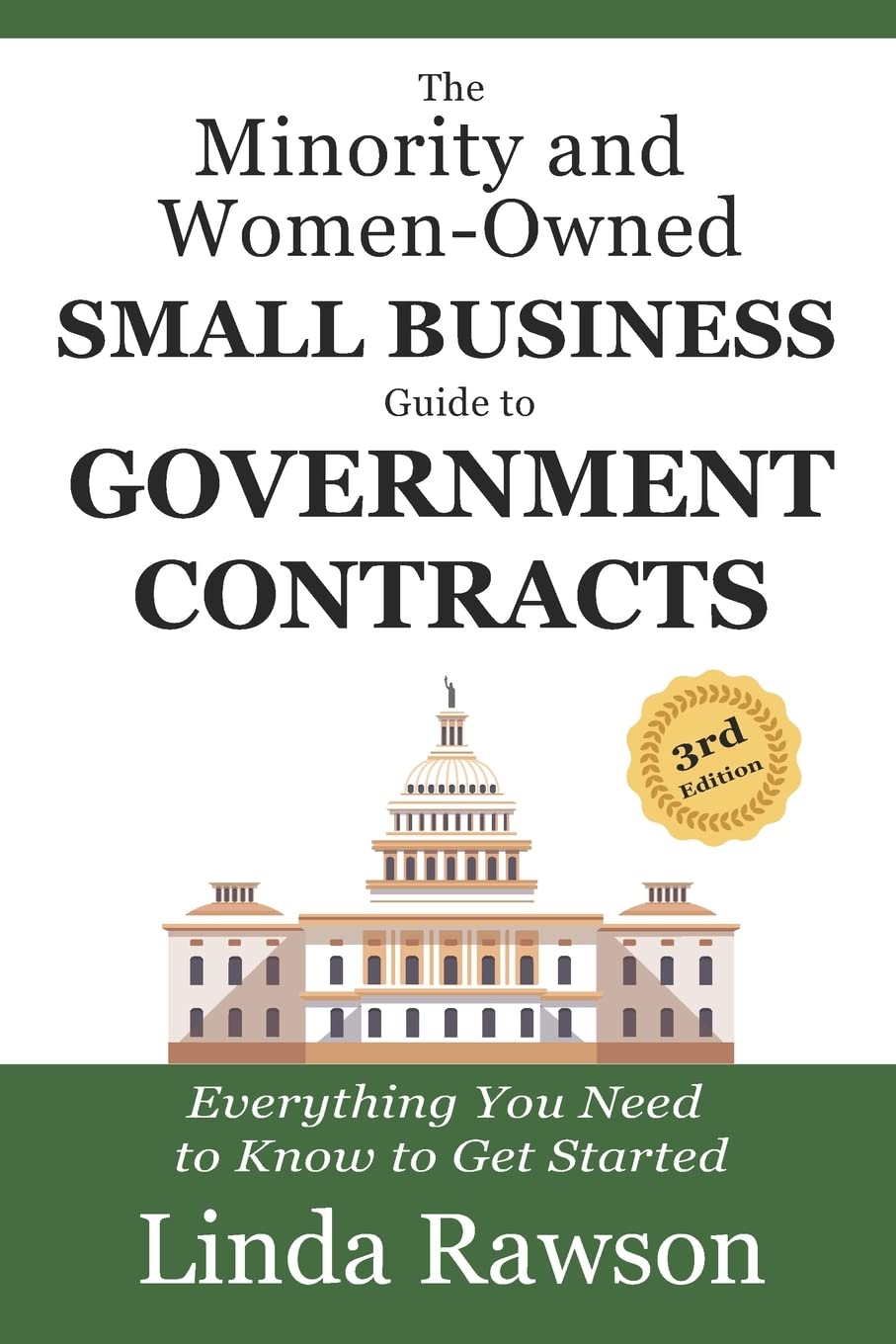 The Minority and WomenOwned Small Business Guide to Government Contracts: Everything You Need to Know to Get Started,Used