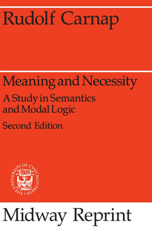 Meaning and Necessity: A Study in Semantics and Modal Logic (Midway Reprints),Used