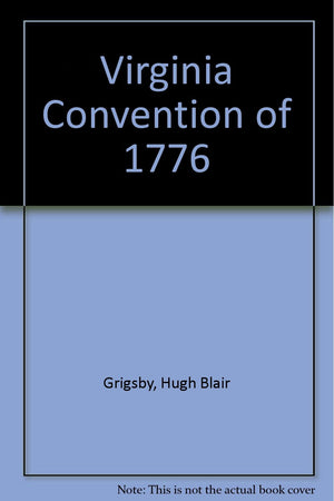 The Virginia Convention Of 1776,Used