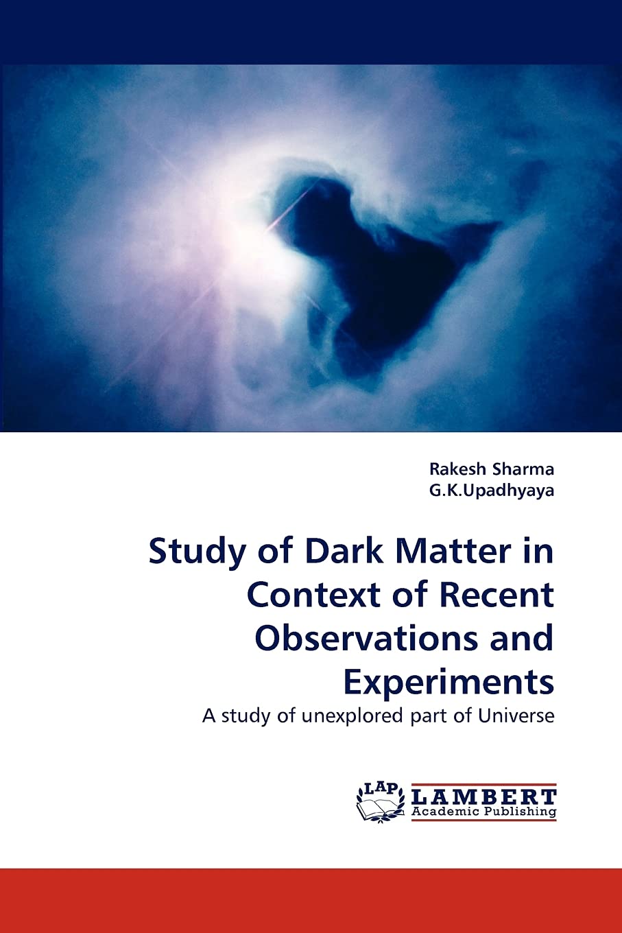 Study of Dark Matter in Context of Recent Observations and Experiments: A study of unexplored part of Universe,Used