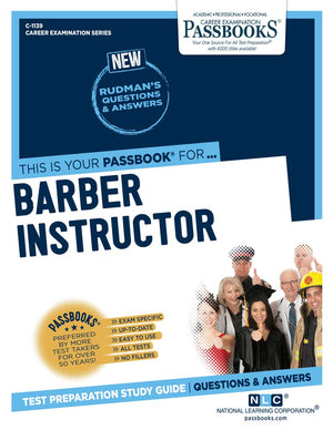 Barber Instructor (C1139): Passbooks Study Guide (1139) (Career Examination Series),Used