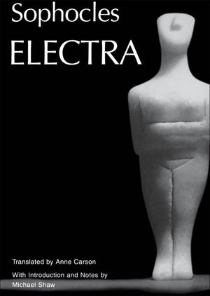 Electra (Greek Tragedy In New Translations),New