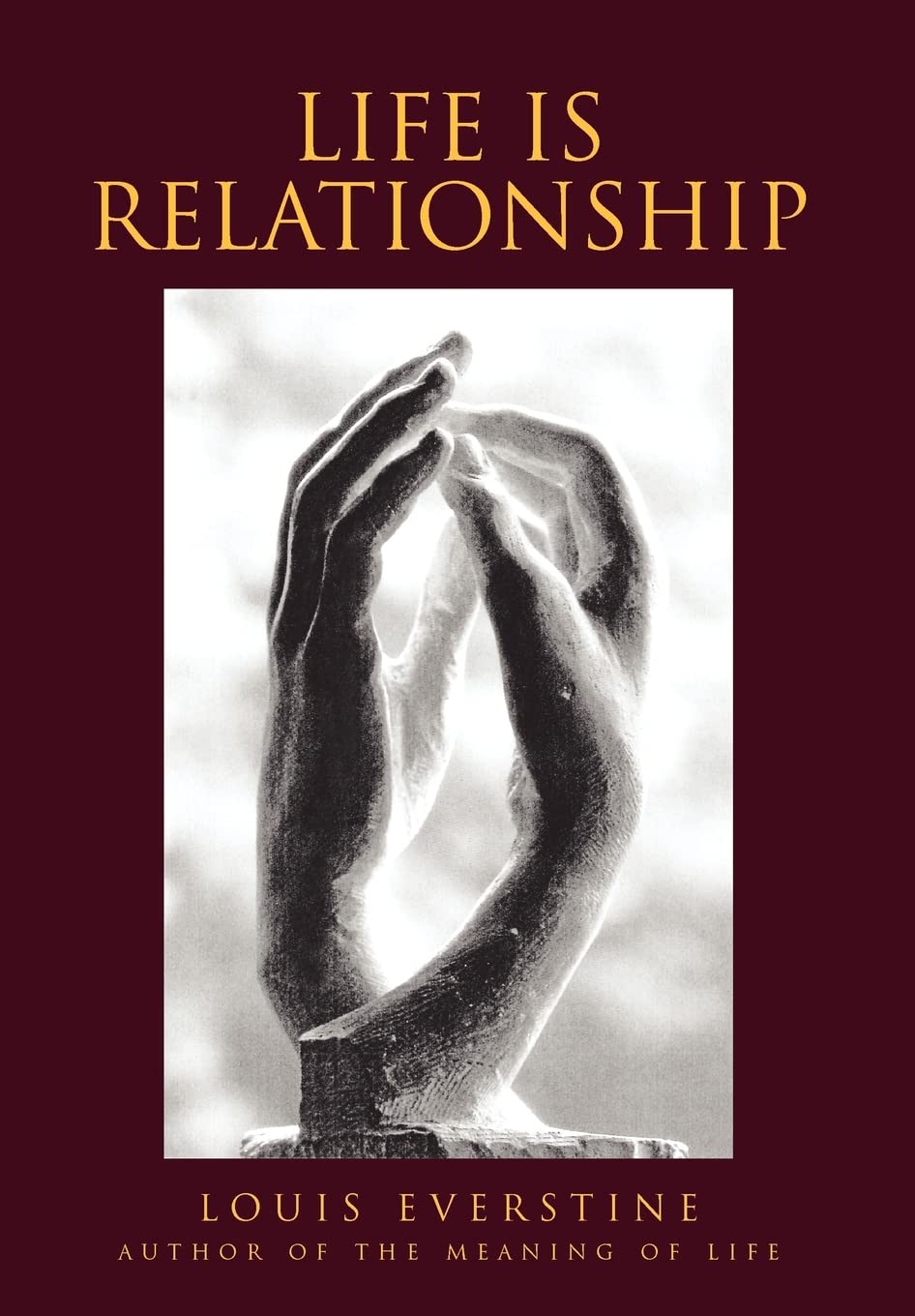 Life Is Relationship,New