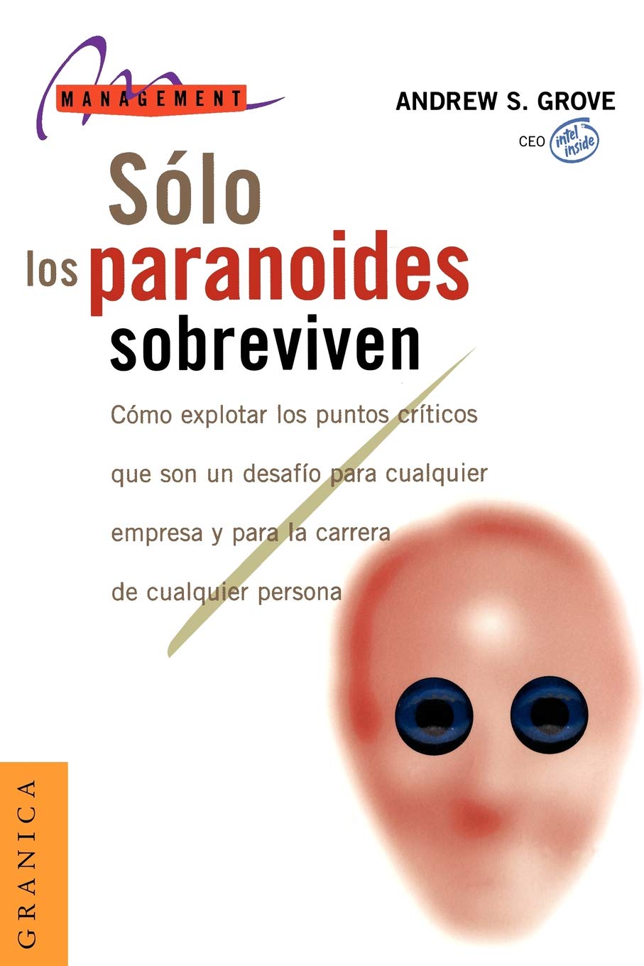 Solo Los Paranoides Sobreviven (Spanish Edition)