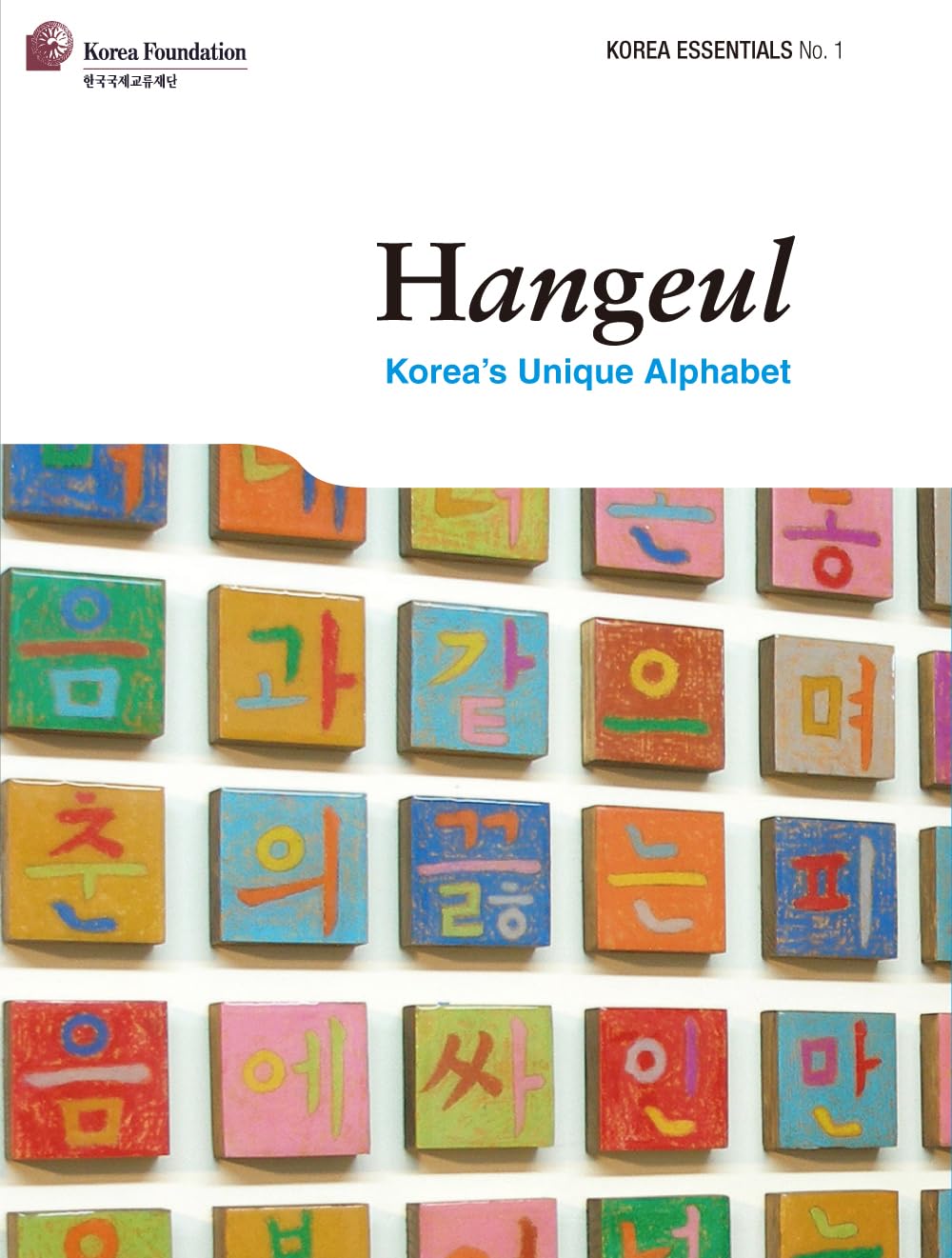 Hangeul: Korea's Unique Alphabet (Korea Essentials),New