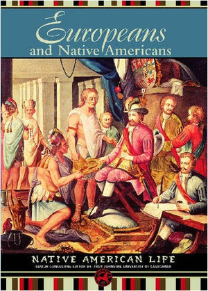 Europeans and Native Americans (Native American Life),Used