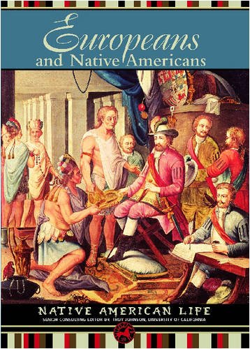 Europeans and Native Americans (Native American Life),Used