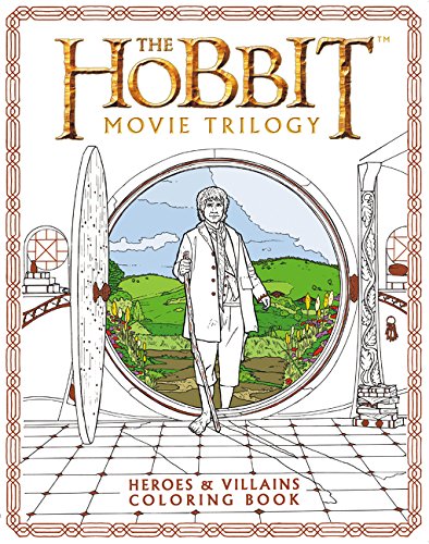 The Hobbit Movie Trilogy: Heroes And Villains Coloring Book