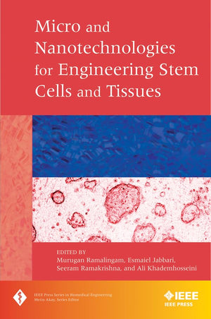 Micro and Nanotechnologies in Engineering Stem Cells and Tissues,Used