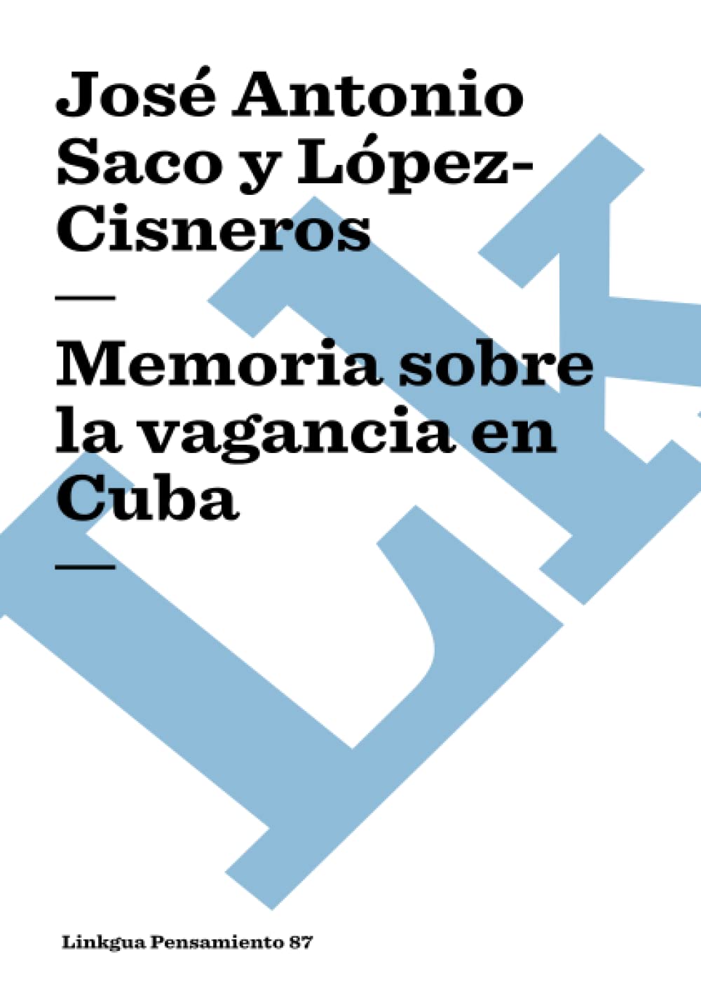 Memoria sobre la vagancia en Cuba (Pensamiento) (Spanish Edition),Used