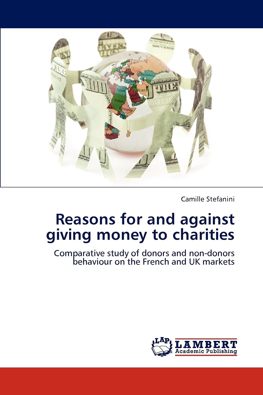 Reasons for and against giving money to charities: Comparative study of donors and nondonors behaviour on the French and UK mar,Used