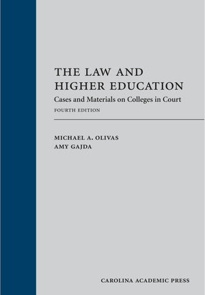 The Law and Higher Education: Cases and Materials on Colleges in Court,Used