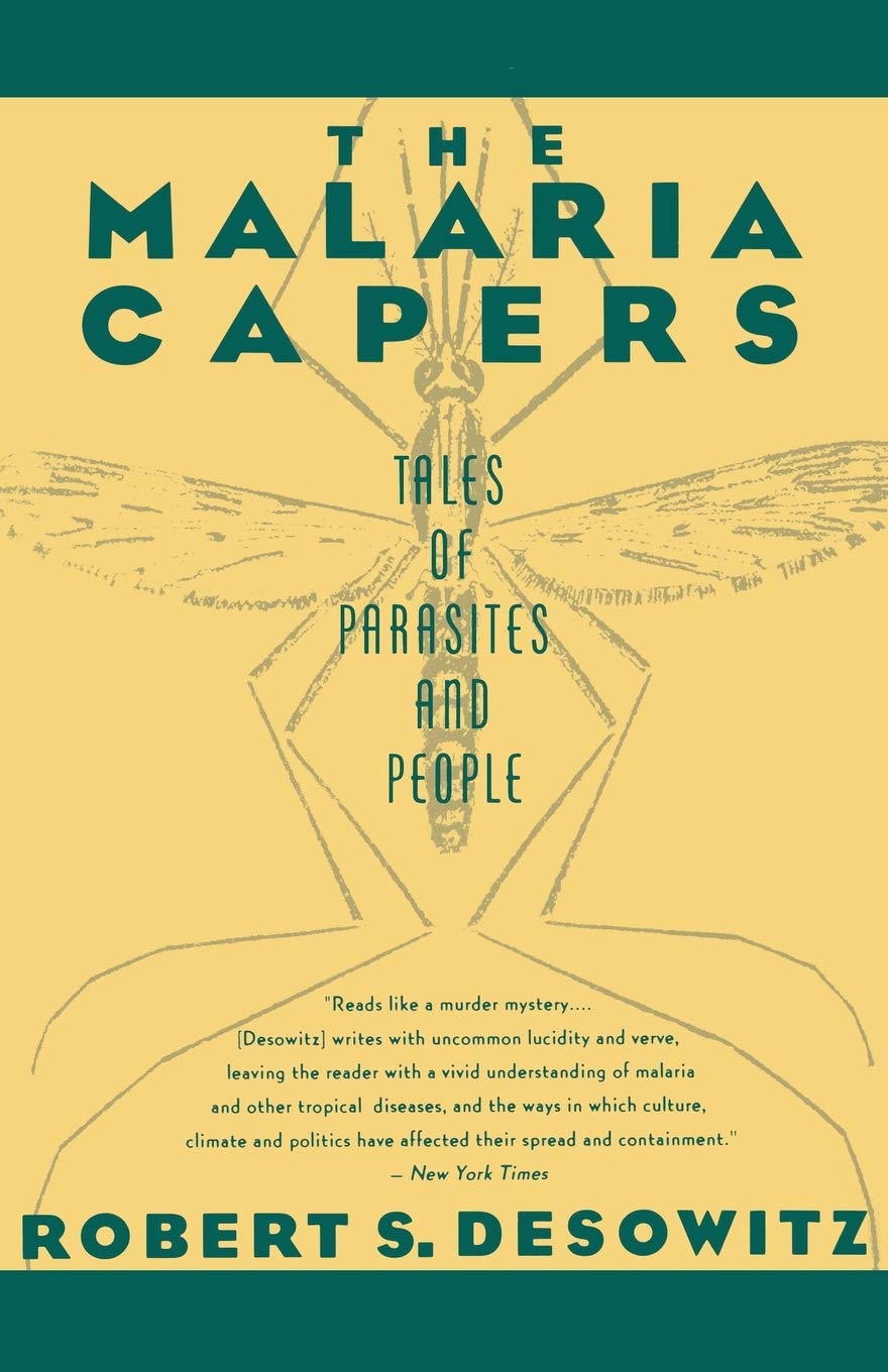 The Malaria Capers: Tales Of Parasites And People,New