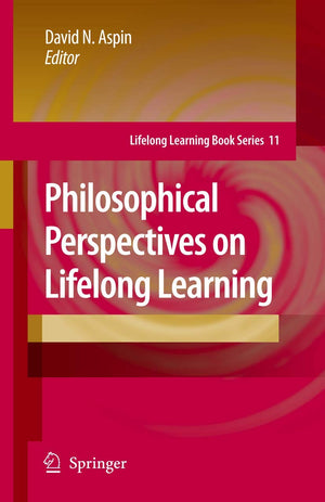 Philosophical Perspectives on Lifelong Learning (Lifelong Learning Book Series, 11),Used