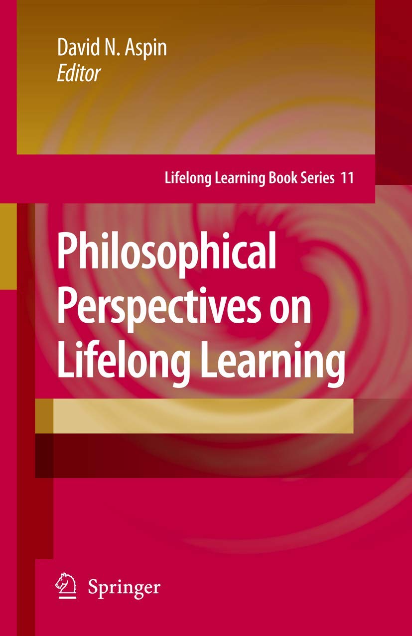 Philosophical Perspectives on Lifelong Learning (Lifelong Learning Book Series, 11),Used