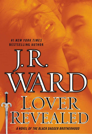 Lover Revealed: A Novel Of The Black Dagger Brotherhood