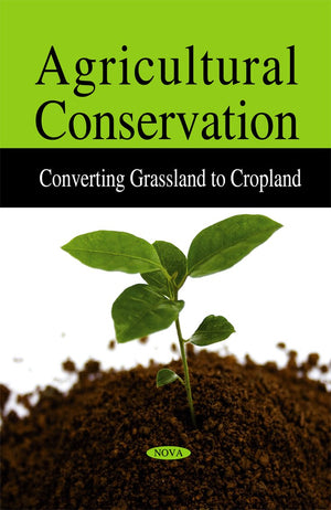 Agricultural Conservation: Converting Grassland to Cropland,Used