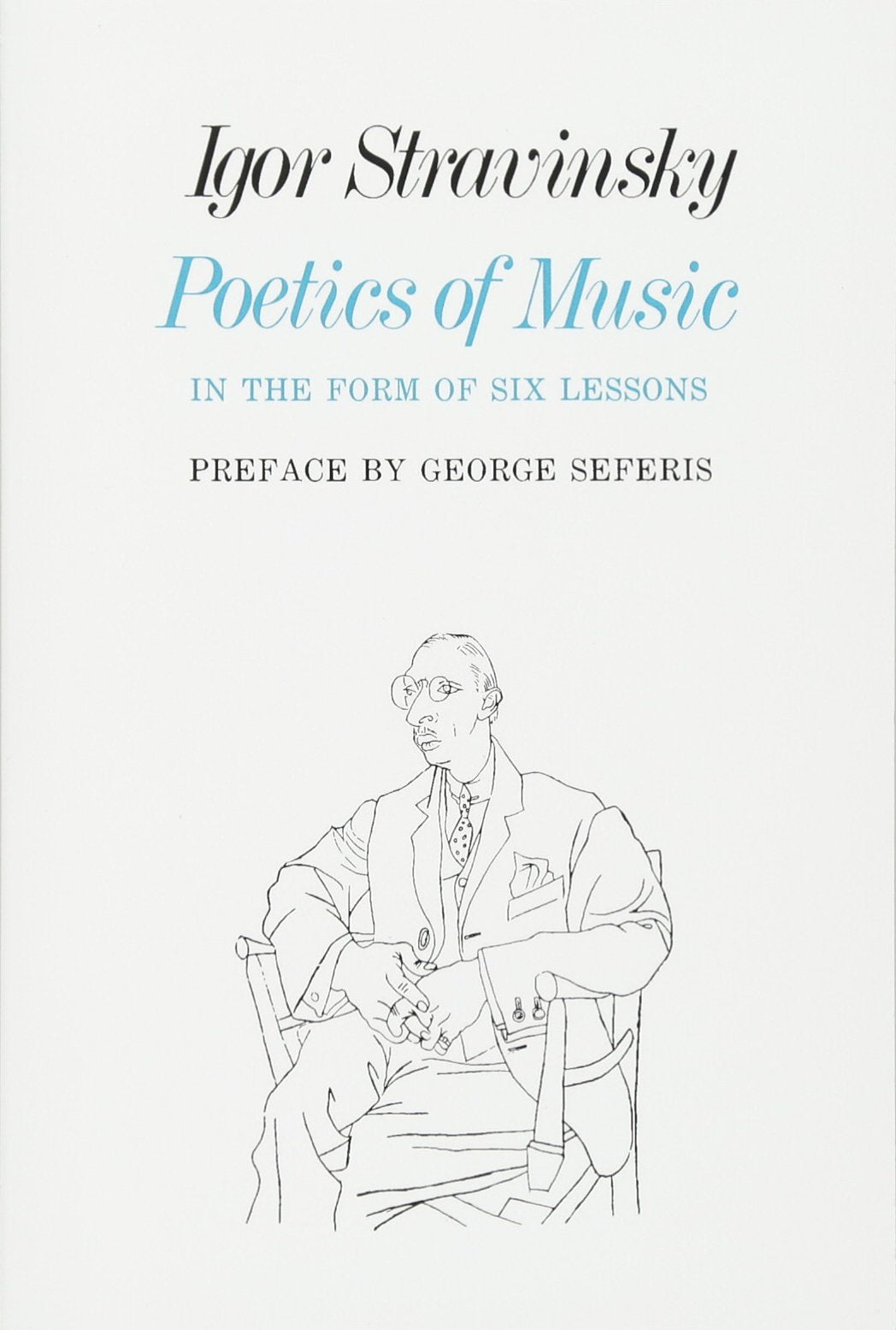 Poetics of Music in the Form of Six Lessons (The Charles Eliot Norton Lectures),Used