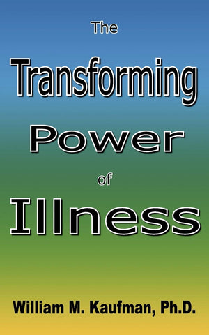 The Transforming Power Of Illness,Used